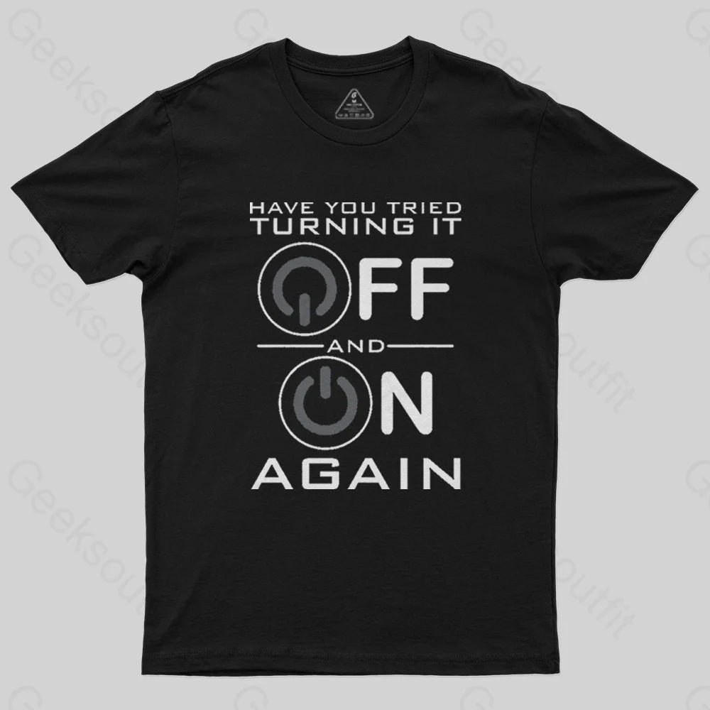 Have You Tried Turning it Off T-Shirt Edgy Women's Punk
