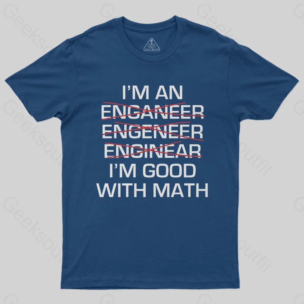 I'm Good With Math T-Shirt Monochromatic All - in - one