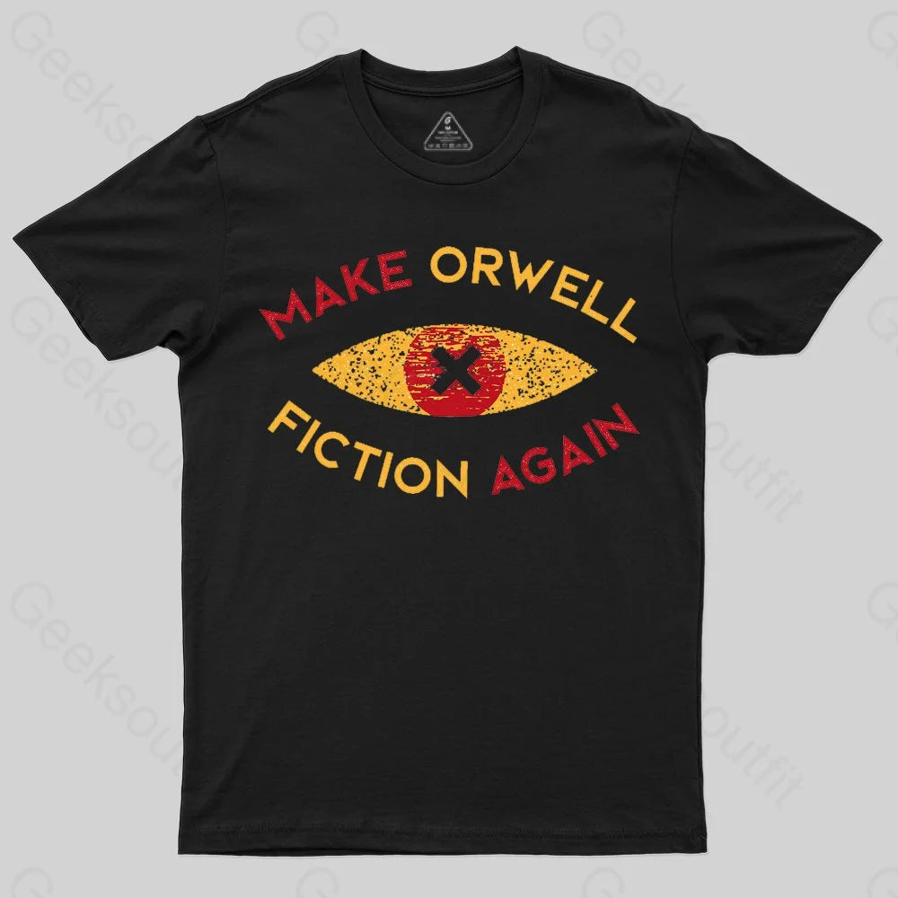 Make Orwell fiction again Geek T-shirt Dynamic Women's Moto