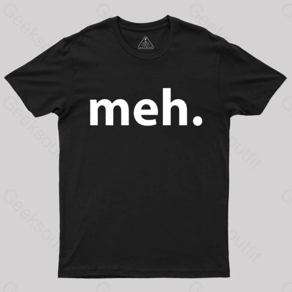 Meh Geek T-Shirt Sustainable Organic
