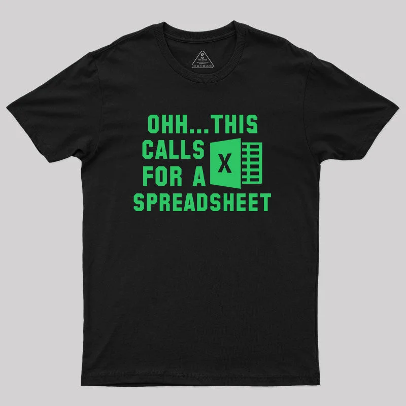Ohh...This Calls for a Spreadsheet Geek T-Shirt Relaxed Women's 