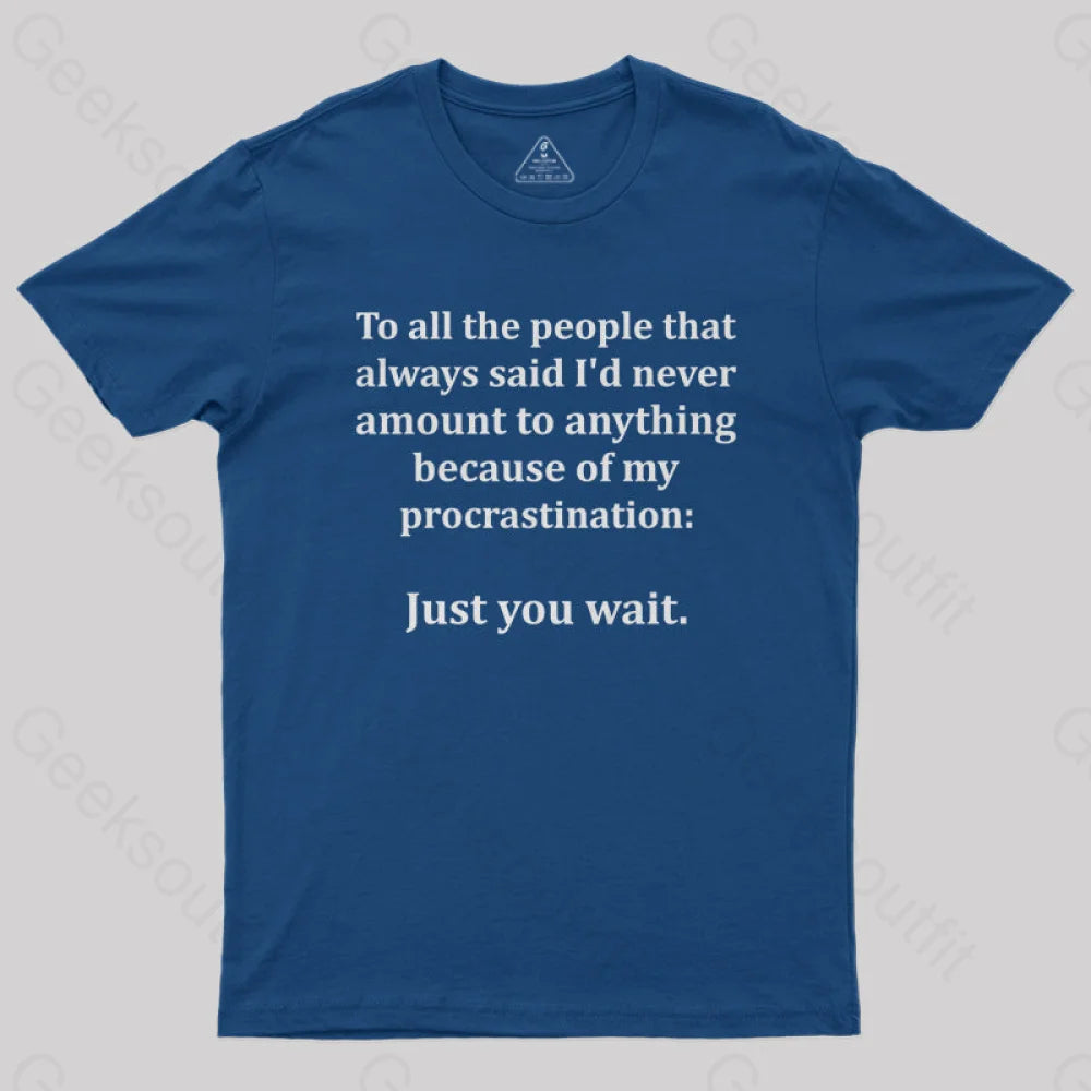 Procrastination Just Wait T-Shirt Casual Women's Japanese 