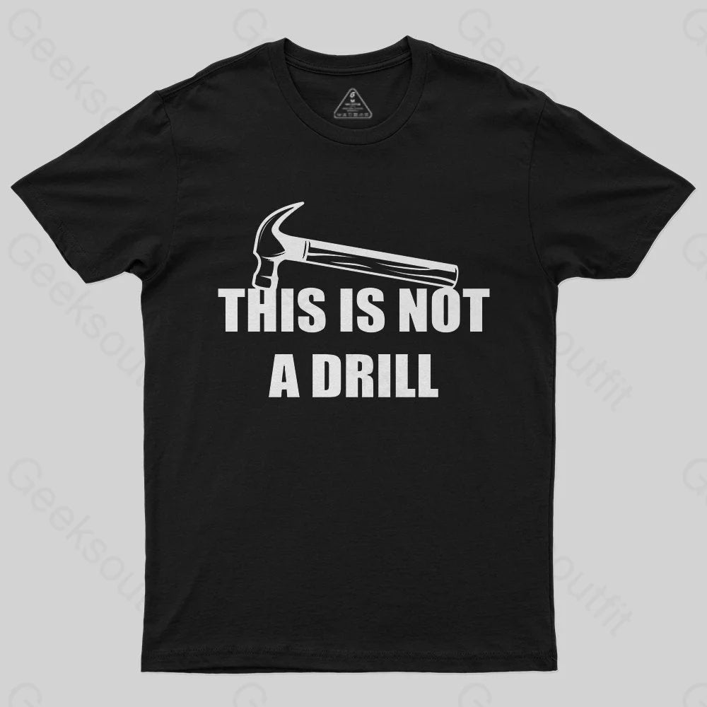 This Is Not A Drill T-Shirt Trendy Women's 