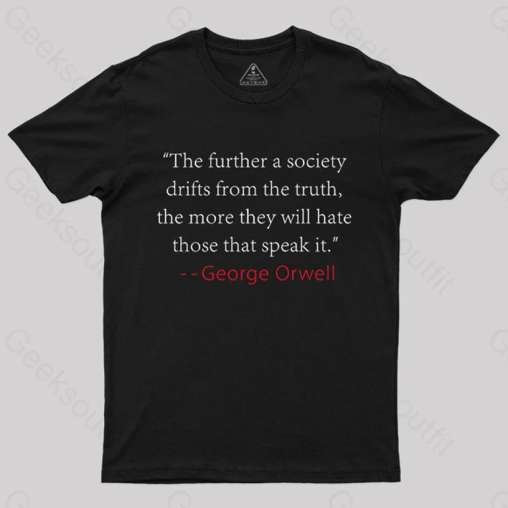 Truth Quote by George Orwell Classic T-shirt Geometric