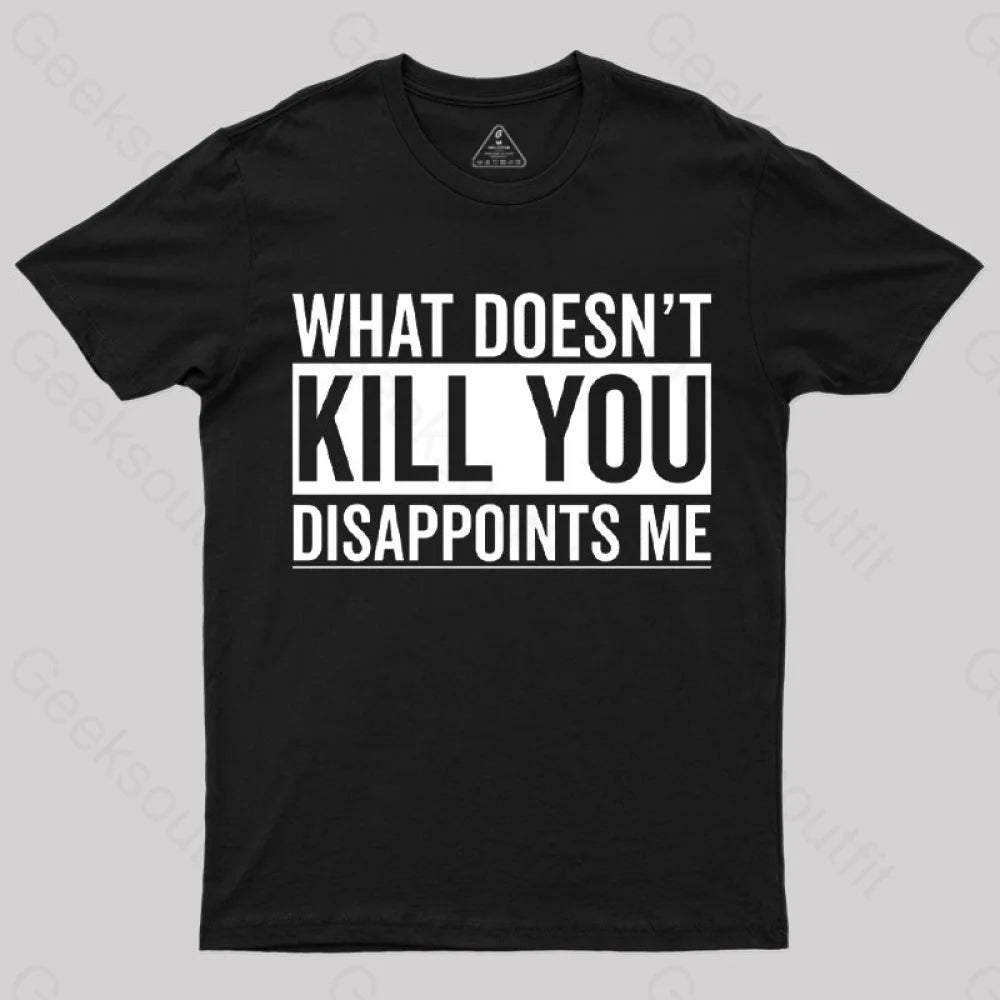 What Doesn't Kill You Disappoints Me T-Shirt Earthy Women's Hemp - based